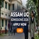 Assam UG Admission 2026 Begins; Apply Now